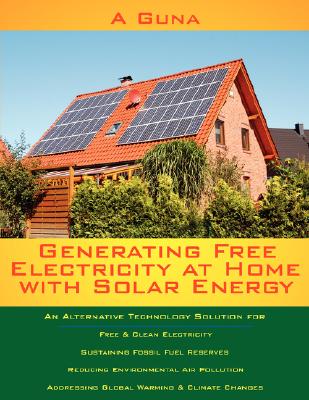 Generating Free Electricity at Home With Solar Energy