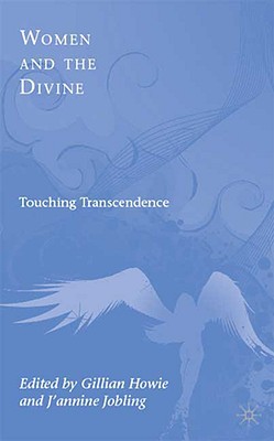 Women and the Divine: Touching Transcendence