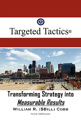 Targeted Tactics: Transforming Strategy into Measurable Results