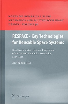 Respace - Key Technologies for Reusable Space Systems: Results of a Virtual Institute Programme of the German Helmholtz-Associat