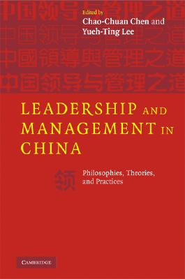 Leadership and Management in China: Philosophies, Theories, and Practices