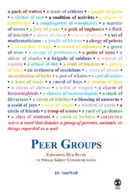 Peer Groups: Expanding Our Study of Small Group Communication