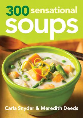 300 Sensational Soups