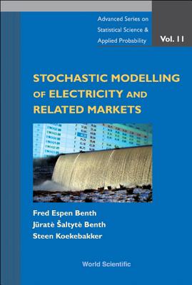 Stochastic Modelling of Electricity and Related Markets