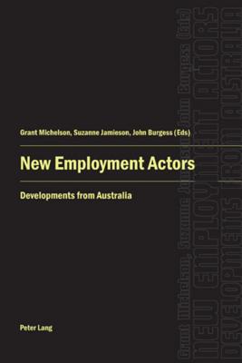 New Employment Actors: Developments from Australia