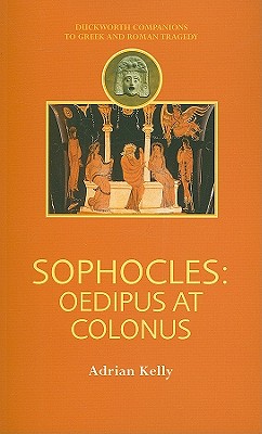 Sophocles: Oedipus at Colonus