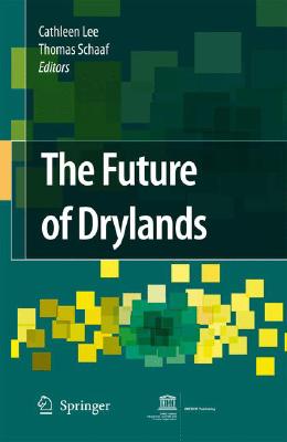 The Future of Drylands: International Scientific Conference on Desertification and Drylands Research, Tunis, Tunisia, 19-21 June