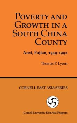 Poverty and Growth in a South China County: Anxi, Fujian, 1949-1992