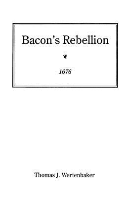 Bacon’s Rebellion, 1676