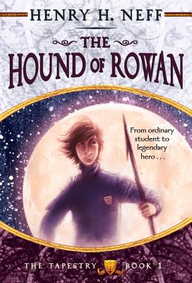 The Hound of Rowan: Book One of the Tapestry