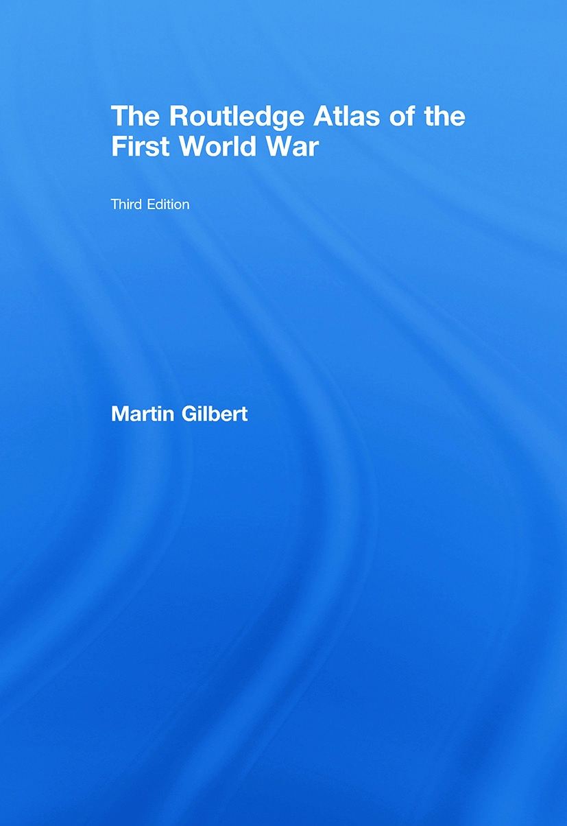 The Routledge Atlas of the First World War