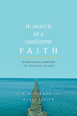 In Search of a Confident Faith: Overcoming Barriers to Trusting in God