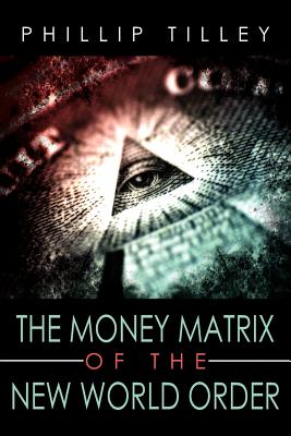 The Money Matrix of the New World Order