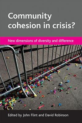 Community Cohesion in Crisis?: New Dimensions of Diversity and Difference