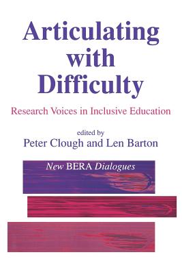 Articulating With Difficulty: Research Voices in Inclusive Education