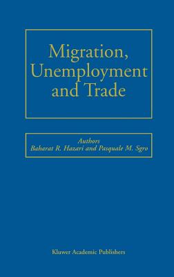 Migration, Unemployment and Trade