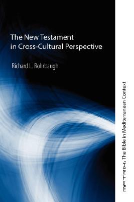 The New Testament in Cross-Cultural Perspective