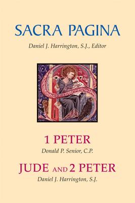 Sacra Pagina: 1 Peter, Jude and 2 Peter