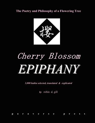 Cherry Blossom Epiphany: The Poetry and Philosophy of a Flowering Tree