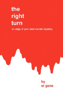 The Right Turn: An Edge of Your Seat Murder Mystery