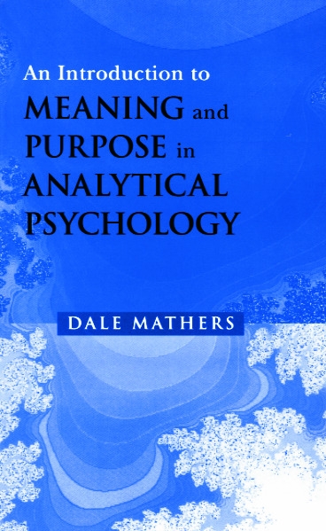 Introduction to Meaning and Purpose in Analytical Psychology