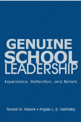 Genuine School Leadership: Experience, Reflection, and Beliefs