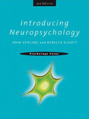 Introducing Neuropsychology: 2nd Edition