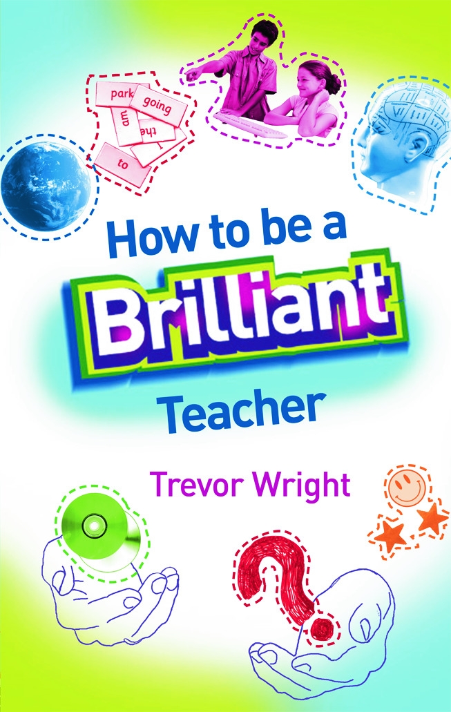 How to Be a Brilliant Teacher