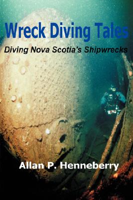 Wreck Diving Tales: Diving Nova Scotia’s Shipwrecks