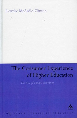 Consumer Experience of Higher Education: The Rise of Capsule Education