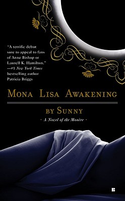 Mona Lisa Awakening: A Novel of the Monere