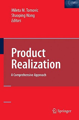 Product Realization: A Comprehensive Approach