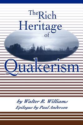 The Rich Heritage of Quakerism