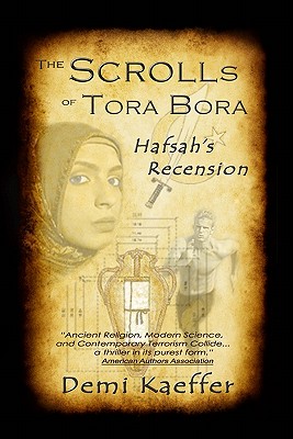 The Scrolls of Tora Bora: Hafsah’s Recension