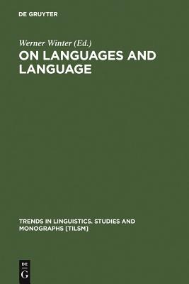 On Languages and Language: The Presidential Addresses of the 1991 Meeting of the Societas Linguistica Europaea