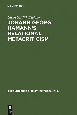 Johann Georg Hamann’s Relational Metacriticism