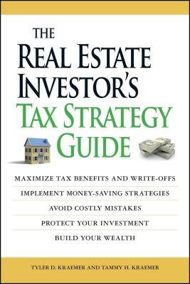 The Real Estate Investor’s Tax Strategy Guide: Maximize Tax Benefits and Write-Offs, Implement Money-Saving Strategies...Avoid Costly Mistakes, Protec