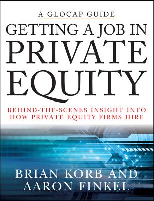 Getting a Job in Private Equity: Behind-the-Scenes Insight into How Private Equity Firms Hire