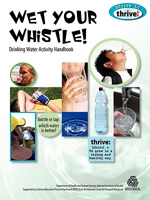 Wet Your Whistle!: Drinking Water Activity Handbook