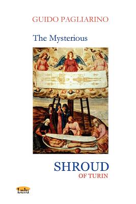 The Mysterious Shroud Fo Turin: Essay