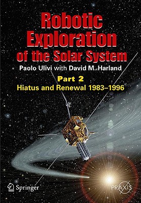 Robotic Exploration of the Solar System: Part 2: Hiatus and Renewal, 1983-1996