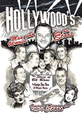 Hollywood’s Man Who Worried for the Stars: The Story of Bo Roos