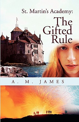 St. Martin’s Academy: The Gifted Rule