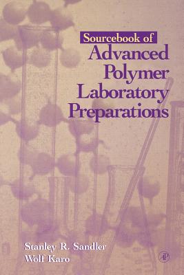 Sourcebook of Advanced Polymer Laboratory Preparations