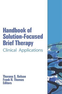 Handbook of Solution-Focused Brief Therapy: Clinical Applications