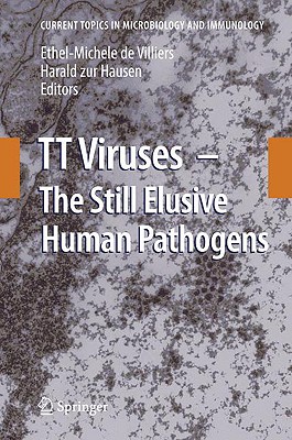 TT Viruses: The Still Elusive Human Pathogens