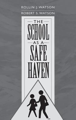 The School As a Safe Haven