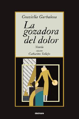 La Gozadora del Dolor