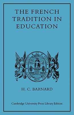 The French Tradition in Education: Ramus to Mme Necker de Saussure