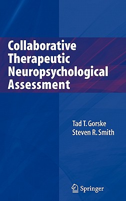 Collaborative Therapeutic Neuropsychological Assessment